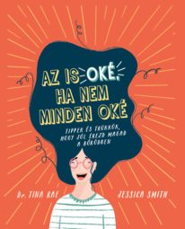 Dr. Tina Rae - Az is oké, ha nem minden oké