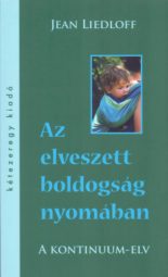 Jean Liedloff_ Az elveszett boldogság nyomában