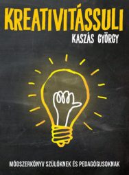 Kaszás György_ Kreativitássuli