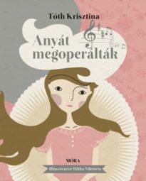 Tóth Krisztina - Anyát megoperálták