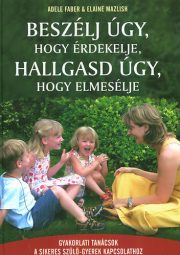 beszelj-ugy-hogy-erdekelje-hallgasd-ugy-hogy-elmeselje